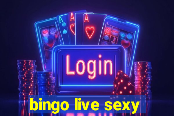 bingo live sexy